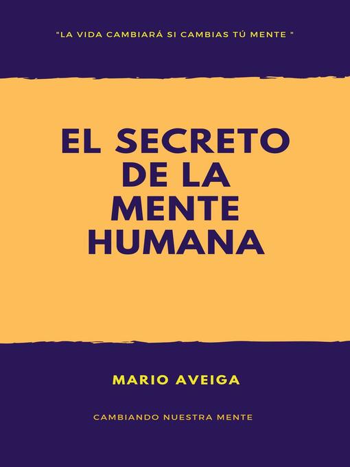 Title details for El secreto de la mente humana by Mario Aveiga - Available